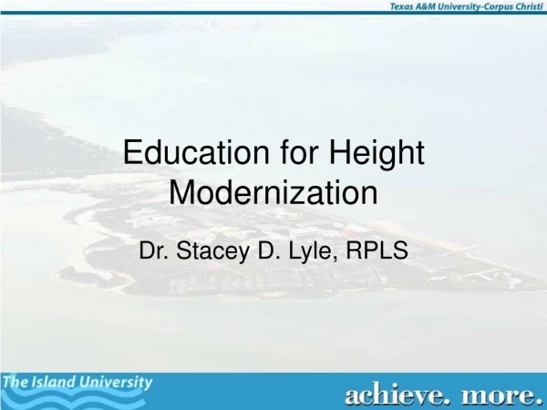 Education for Height Modernization