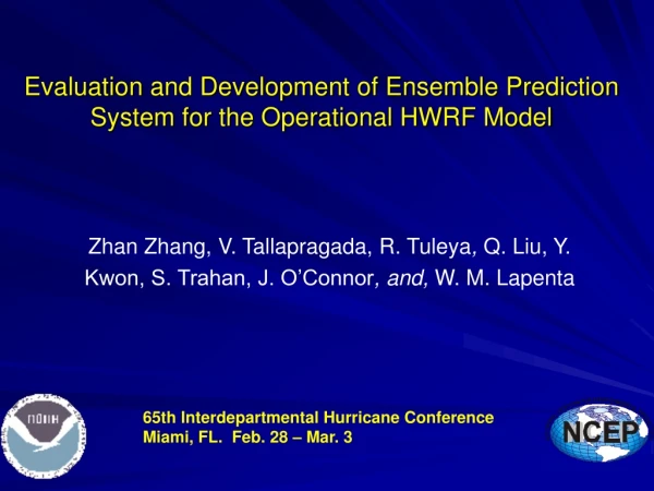 Evaluation and Development of Ensemble Prediction System for the Operational HWRF Model