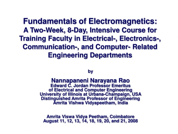 by Nannapaneni Narayana Rao Edward C. Jordan Professor Emeritus