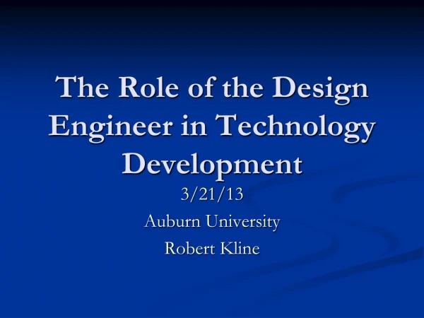 The Role of the Design Engineer in Technology Development