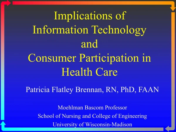 Implications of  Information Technology  and  Consumer Participation in Health Care