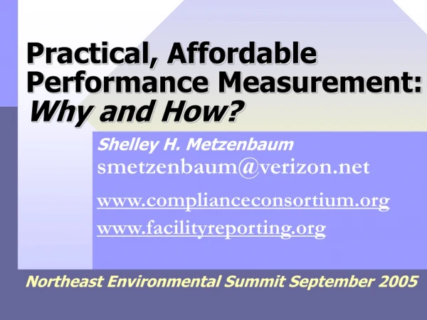 Practical, Affordable Performance Measurement: Why and How?