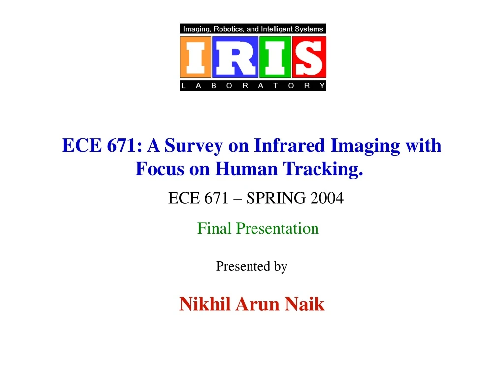 ece 671 a survey on infrared imaging with focus on human tracking