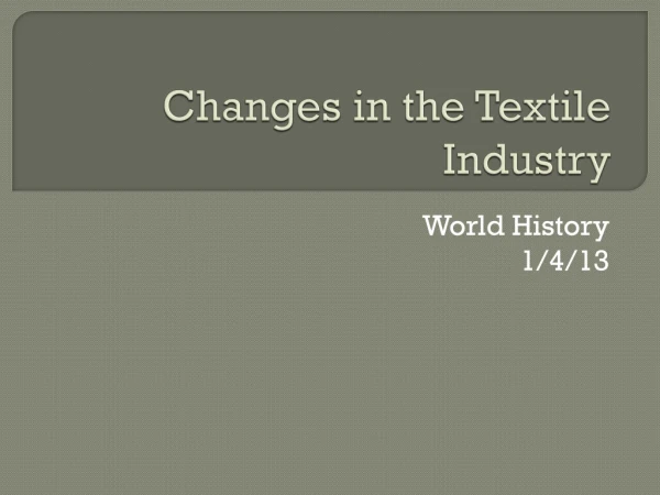 Changes in the Textile Industry