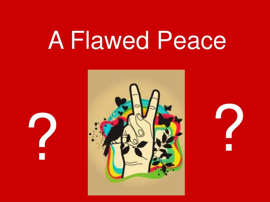 a flawed peace