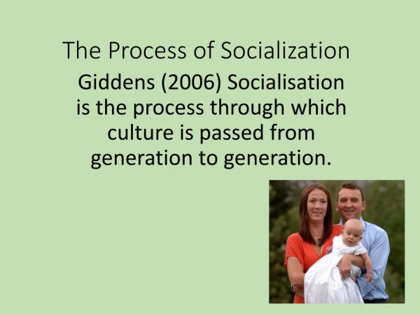 The Process of Socialization