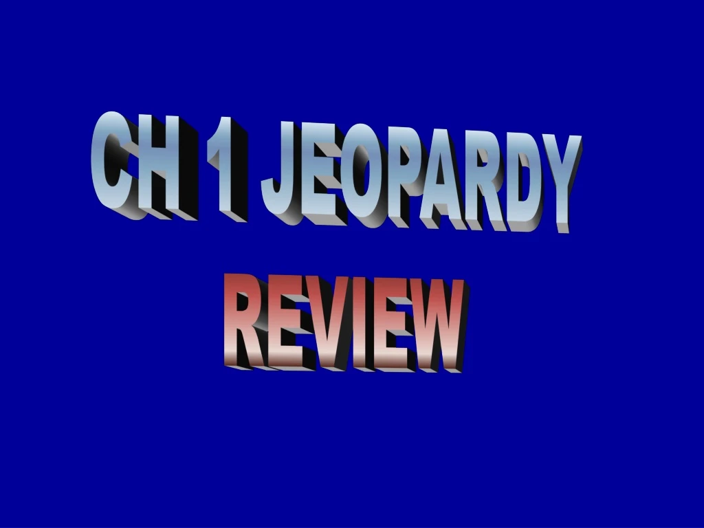 ch 1 jeopardy review