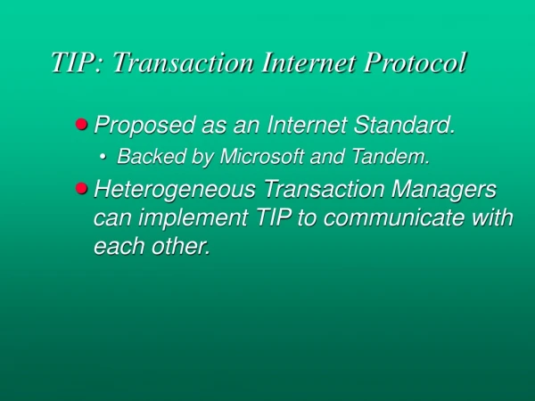TIP: Transaction Internet Protocol