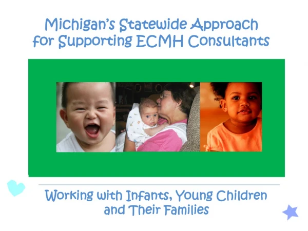 Working with Infants, Young Children         and Their Families