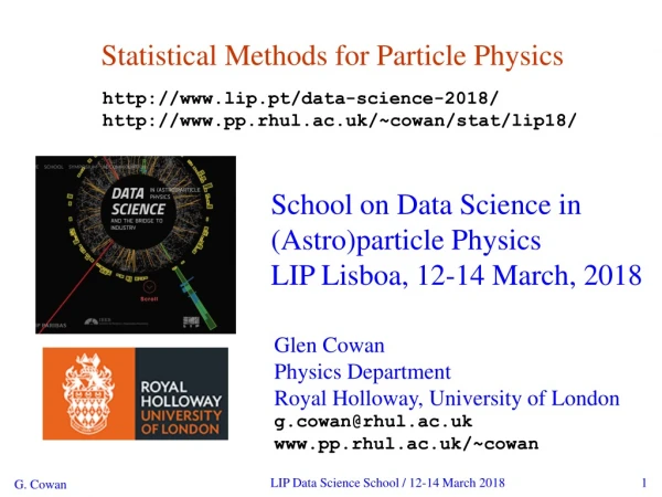 School on Data Science in  (Astro)particle Physics LIP Lisboa, 12-14 March, 2018