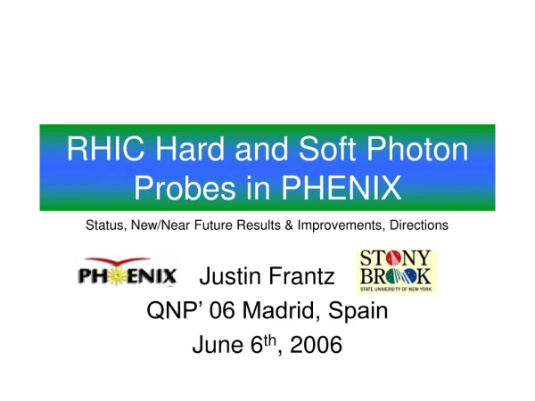 RHIC Hard and Soft Photon Probes in PHENIX