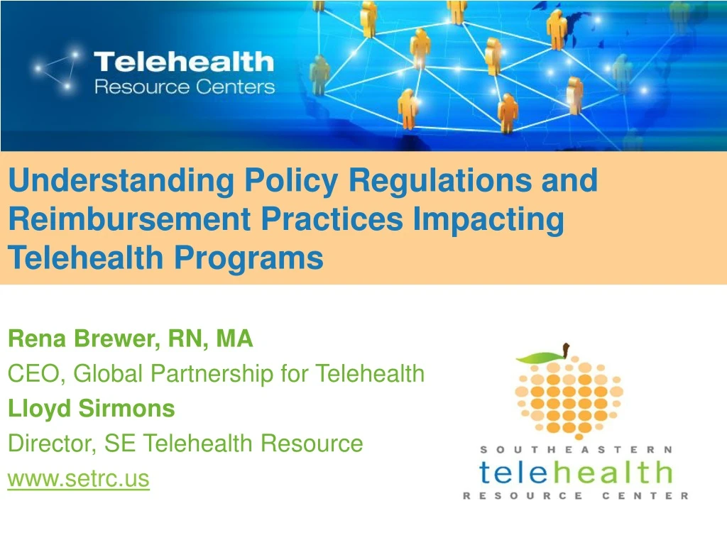 understanding policy regulations and reimbursement practices impacting telehealth programs