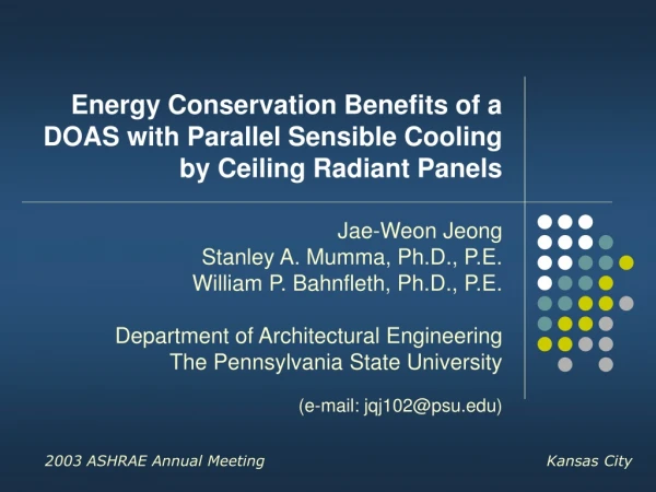 Energy Conservation Benefits of a DOAS with Parallel Sensible Cooling by Ceiling Radiant Panels