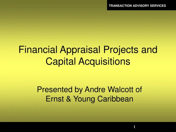 Financial Appraisal Projects and Capital Acquisitions