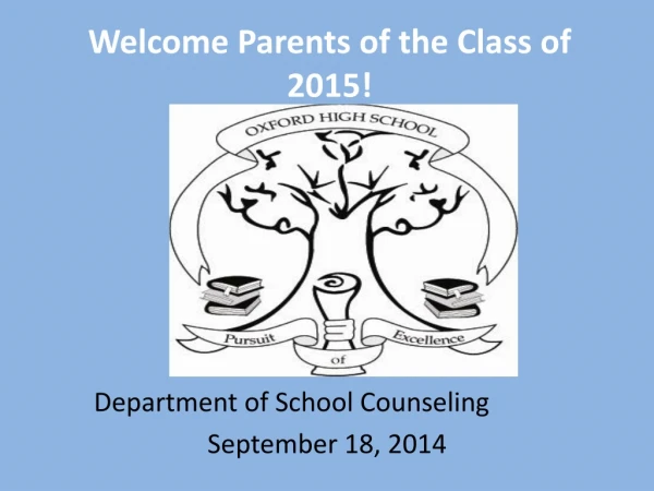 Welcome Parents of the Class of 2015!