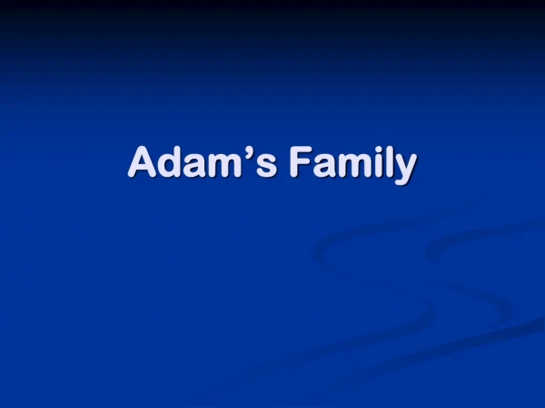 Adam’s Family