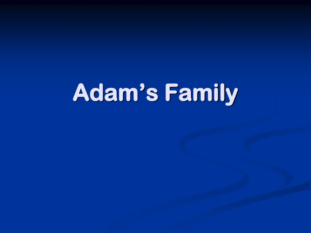 adam s family