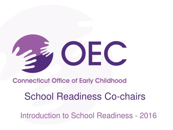 School Readiness Co-chairs