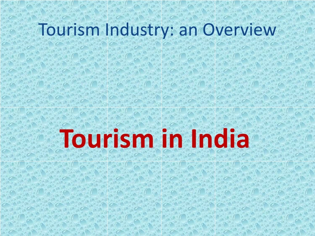 tourism industry an overview