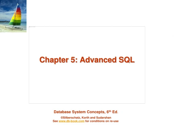 Chapter 5: Advanced SQL