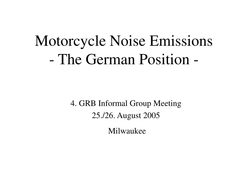 motorcycle noise emissions the german position