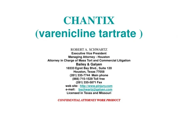 CHANTIX ( varenicline tartrate  )