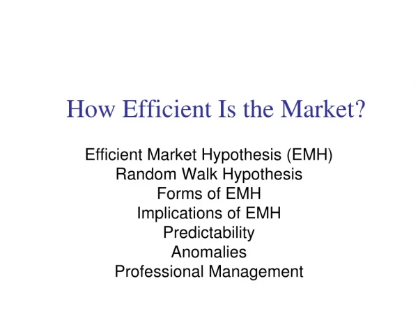 How Efficient Is the Market?