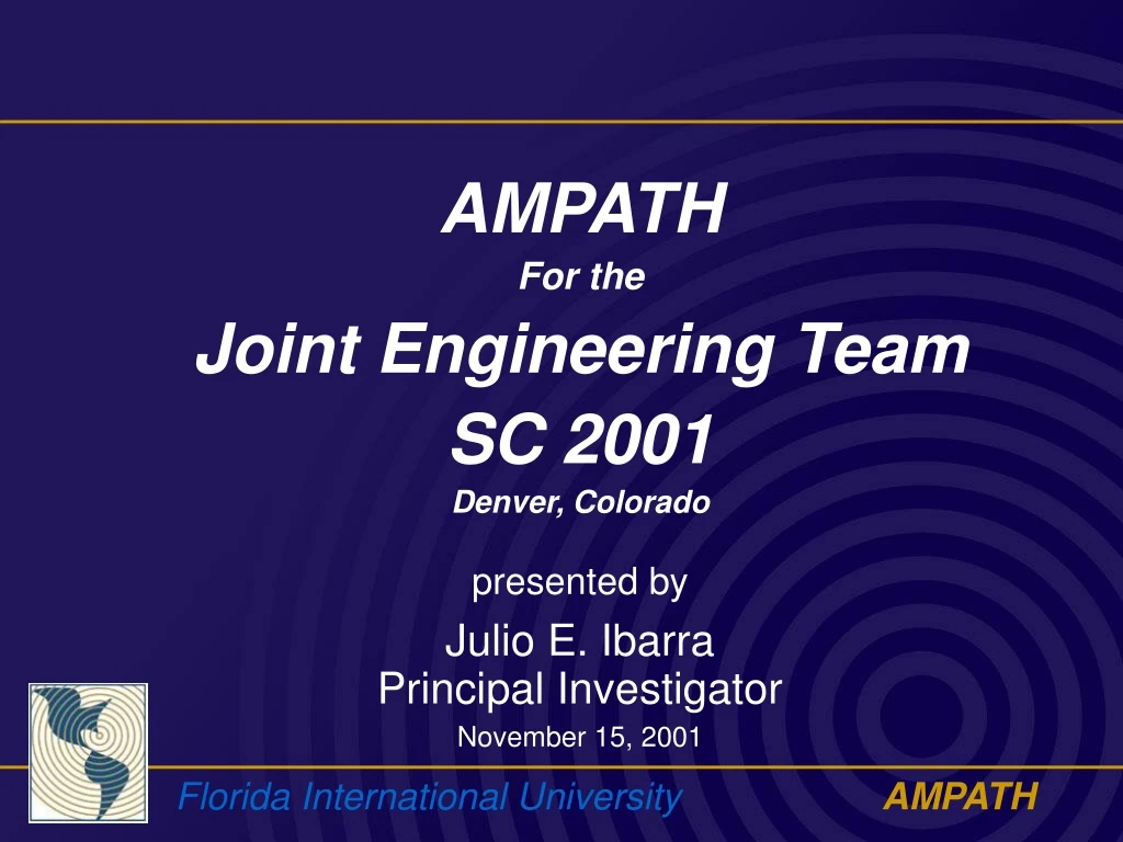 ampath for the joint engineering team sc 2001