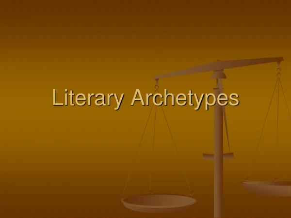 Literary Archetypes