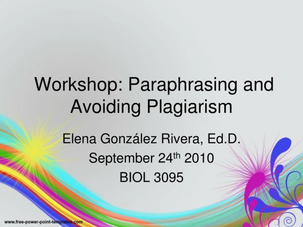 Workshop: Paraphrasing and Avoiding Plagiarism