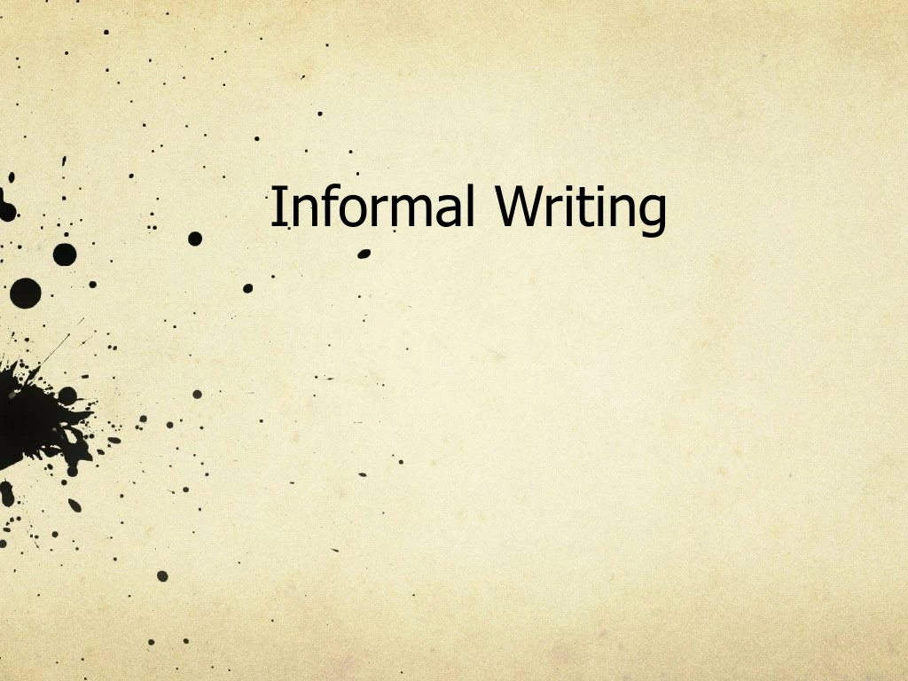 informal writing