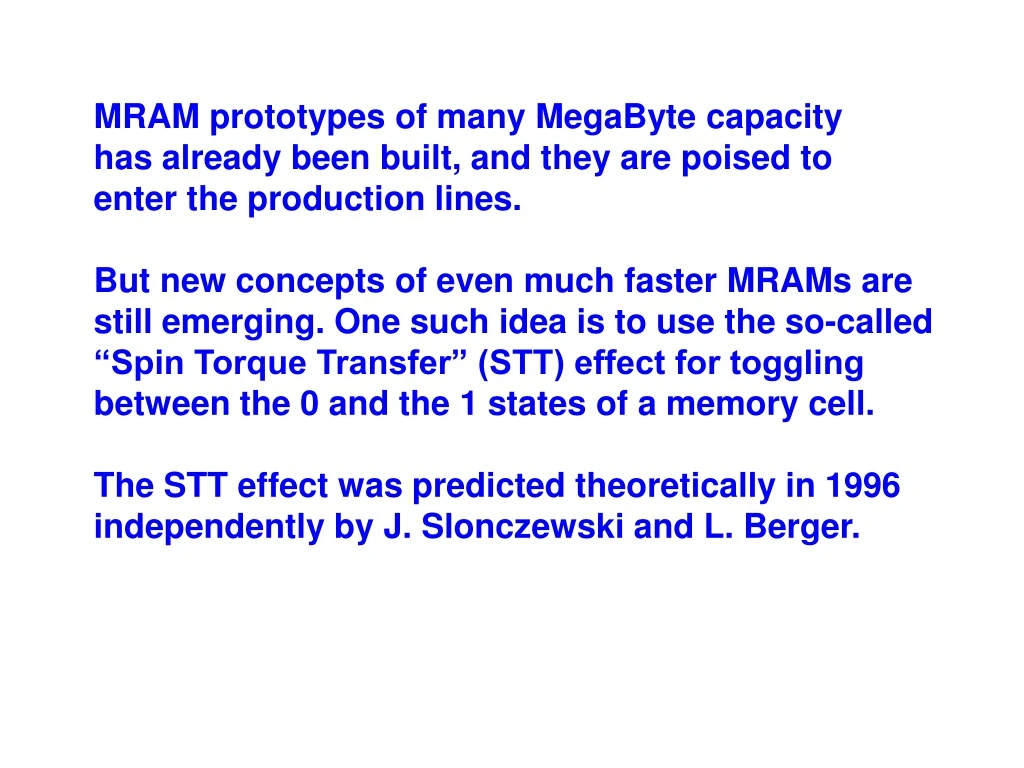 mram prototypes of many megabyte capacity