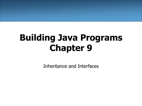 Building Java Programs Chapter 9