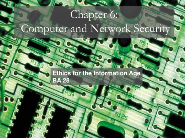Chapter 6:  Computer and Network Security