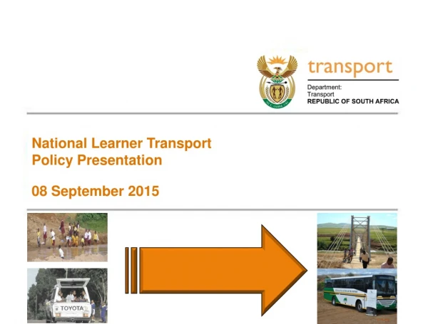National Learner Transport Policy Presentation 08 September 2015