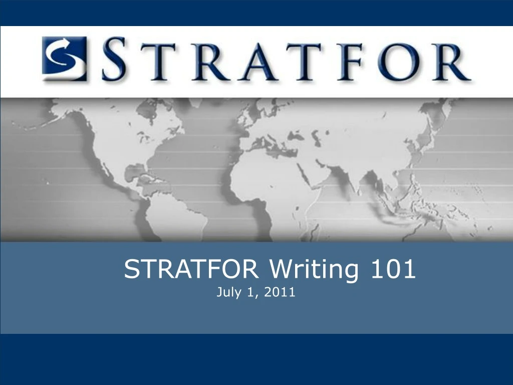 stratfor writing 101 july 1 2011