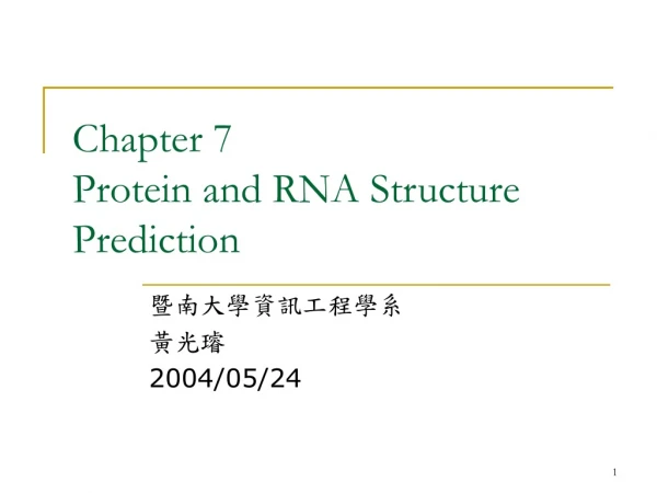 Chapter 7 Protein and RNA Structure Prediction