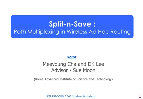 Meeyoung Cha and DK Lee Advisor - Sue Moon (Korea Advanced Institute of Science and Technology)