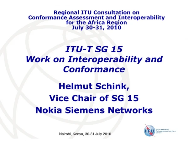 ITU-T SG 15 Work on Interoperability and Conformance