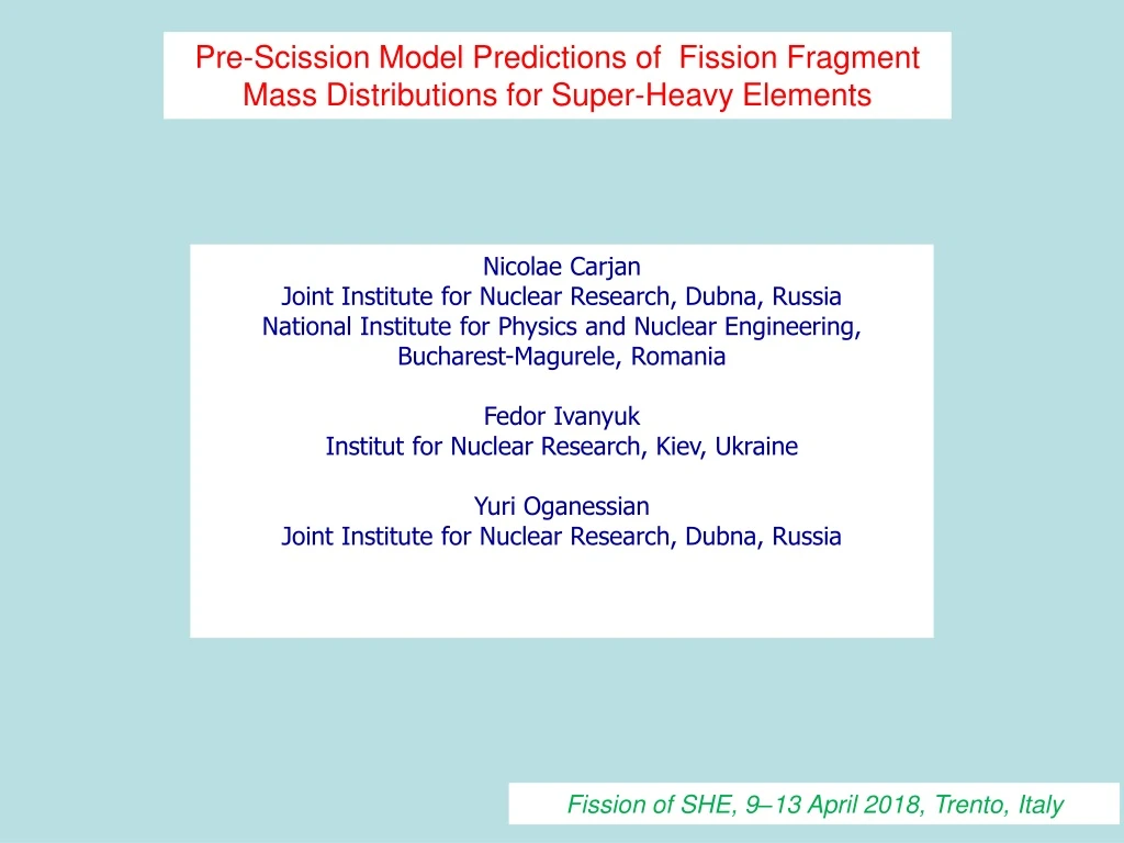 pre scission model predictions of fission
