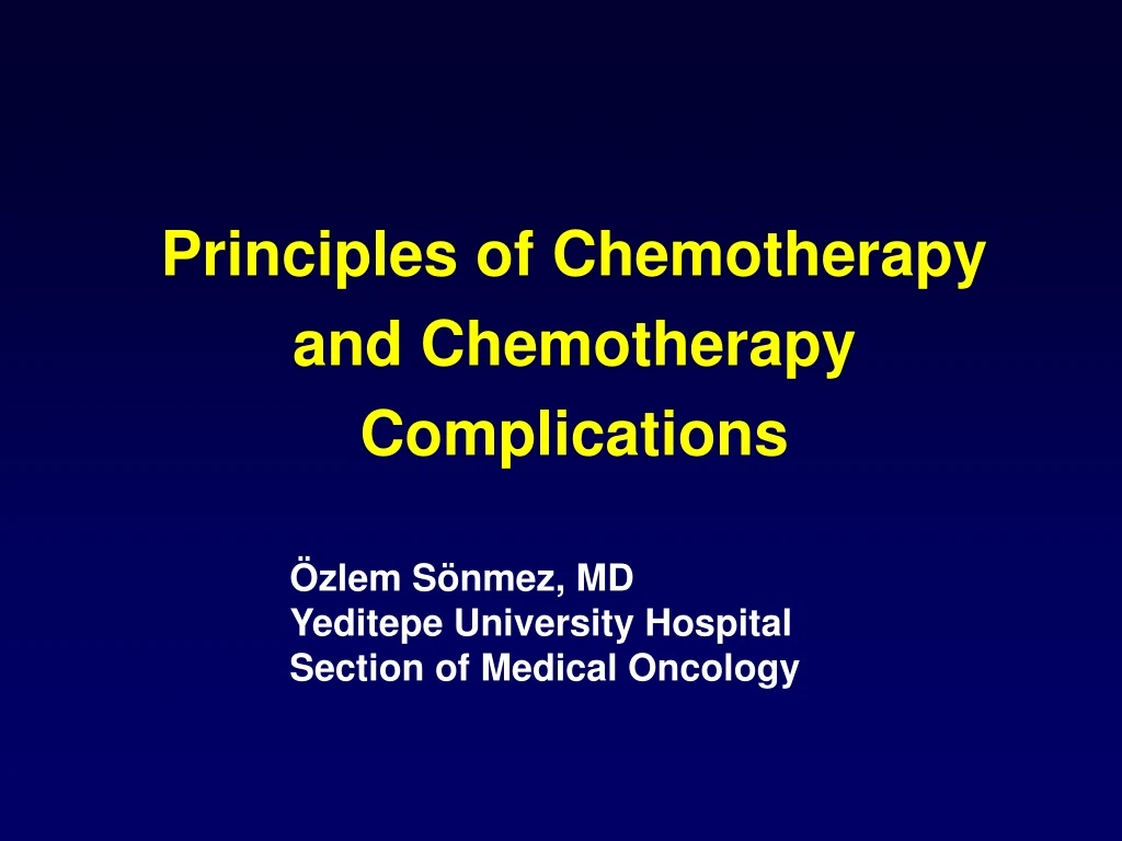 principles of chemotherapy and chemotherapy complications