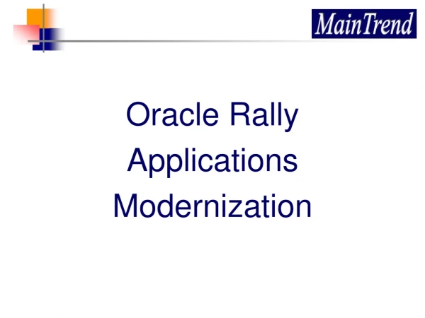 Oracle Rally Applications Modernization