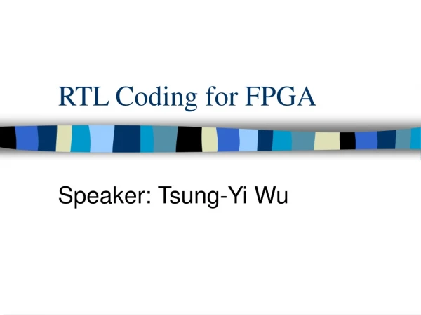 RTL Coding for FPGA