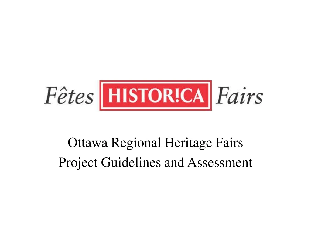 ottawa regional heritage fairs project guidelines and assessment