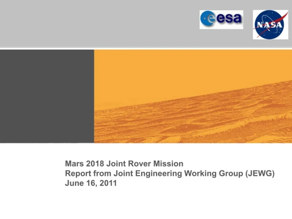 Mars 2018 Joint Rover Mission Report from Joint Engineering Working Group (JEWG) June 16, 2011