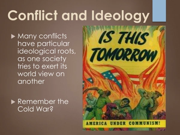 Conflict and Ideology