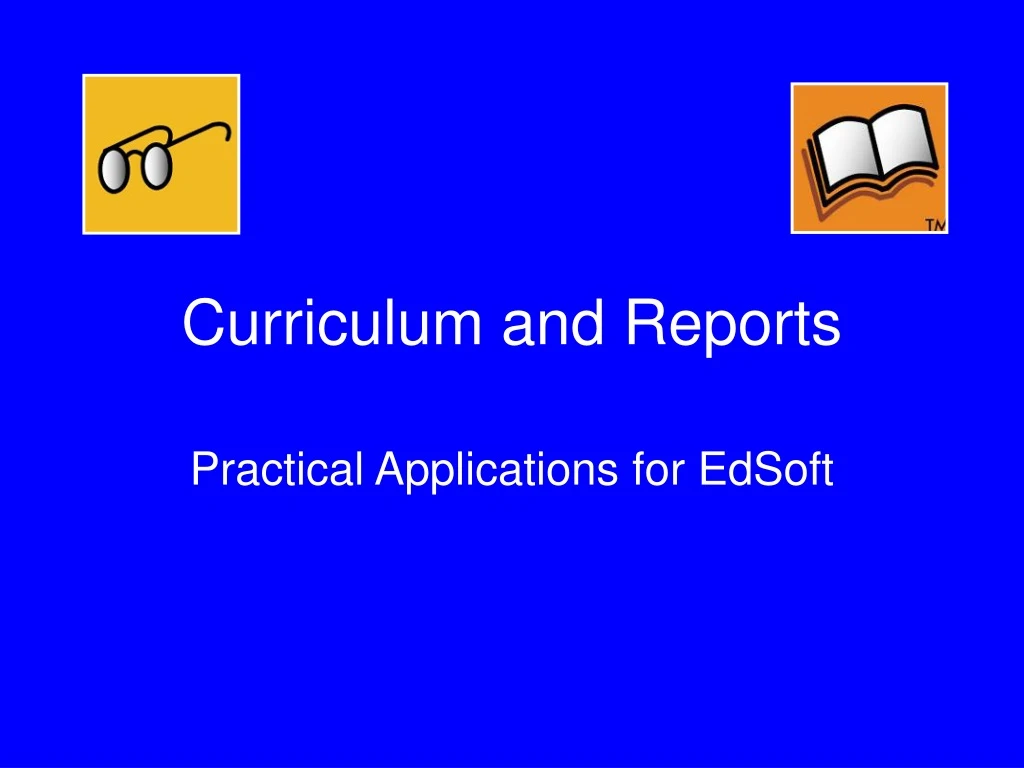 curriculum and reports