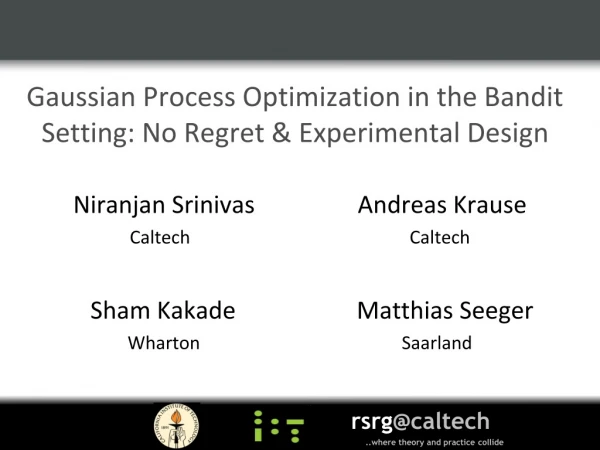 Gaussian Process Optimization in the Bandit Setting: No Regret &amp; Experimental Design