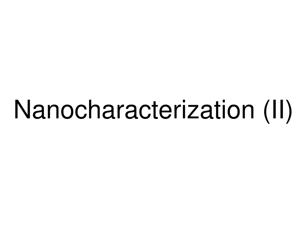 nanocharacterization ii