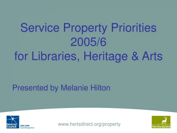 Service Property Priorities 2005/6 for Libraries, Heritage &amp; Arts